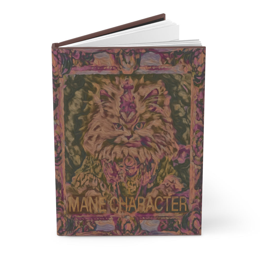 MANE CHARACTER - Matte Hardcover Journal -  Humor Notebook, Funny Notepad, Unique Writing Diary, Gift