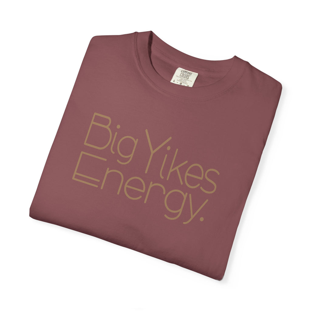 Women's T-Shirt - Big Yikes Energy