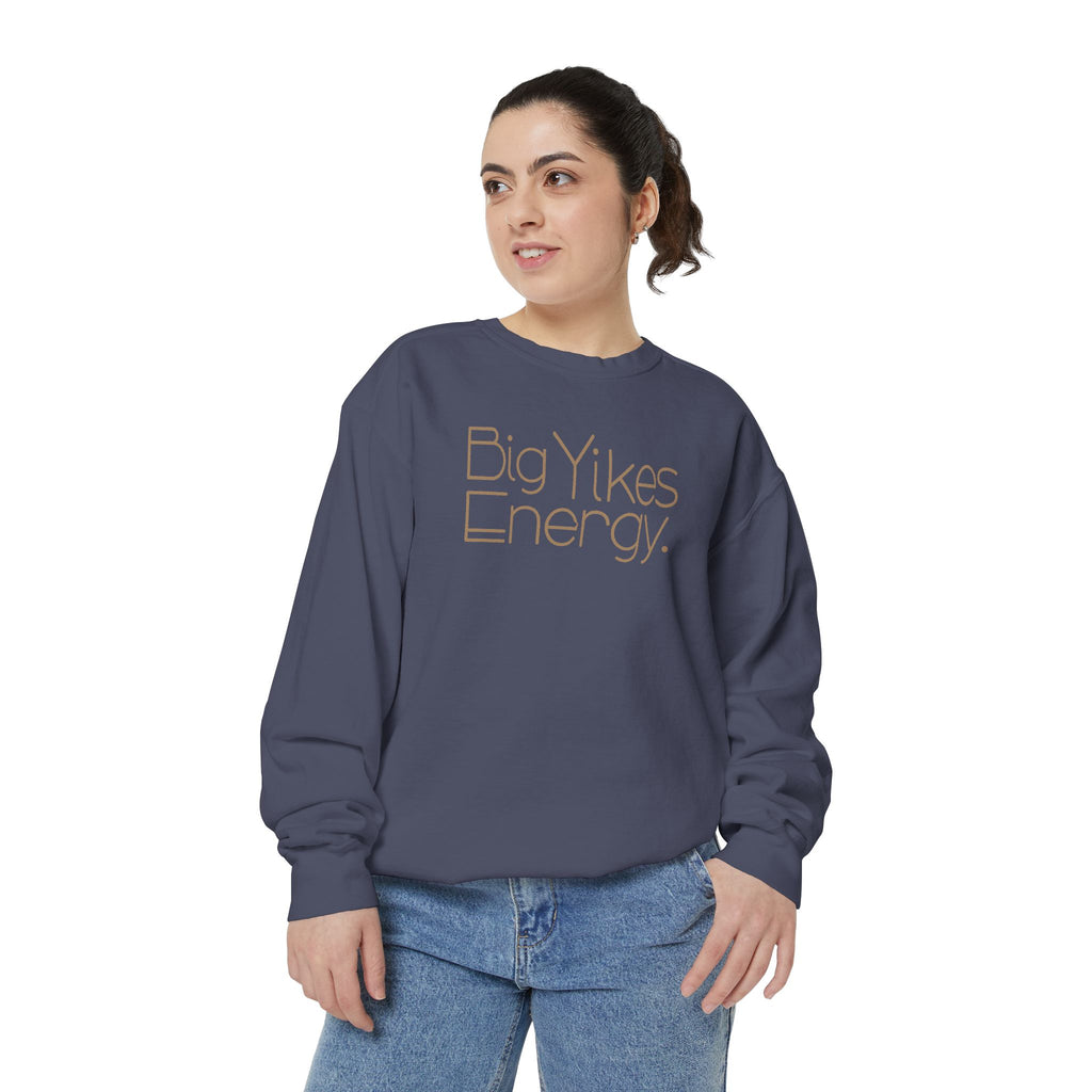 Women's Crewneck Sweatshirt - Big Yikes Energy