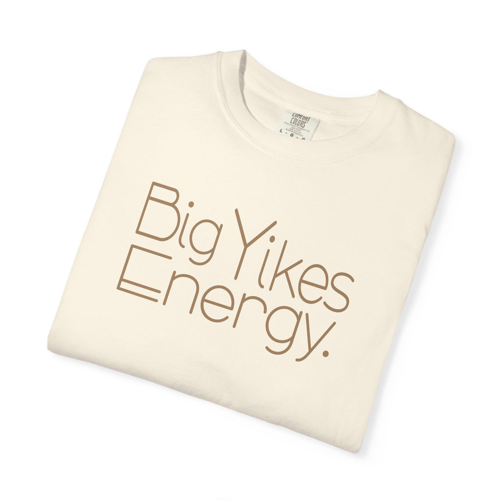 Women's T-Shirt - Big Yikes Energy