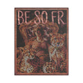 BE SO FR | 8X10 Satin Stretched Wall Art