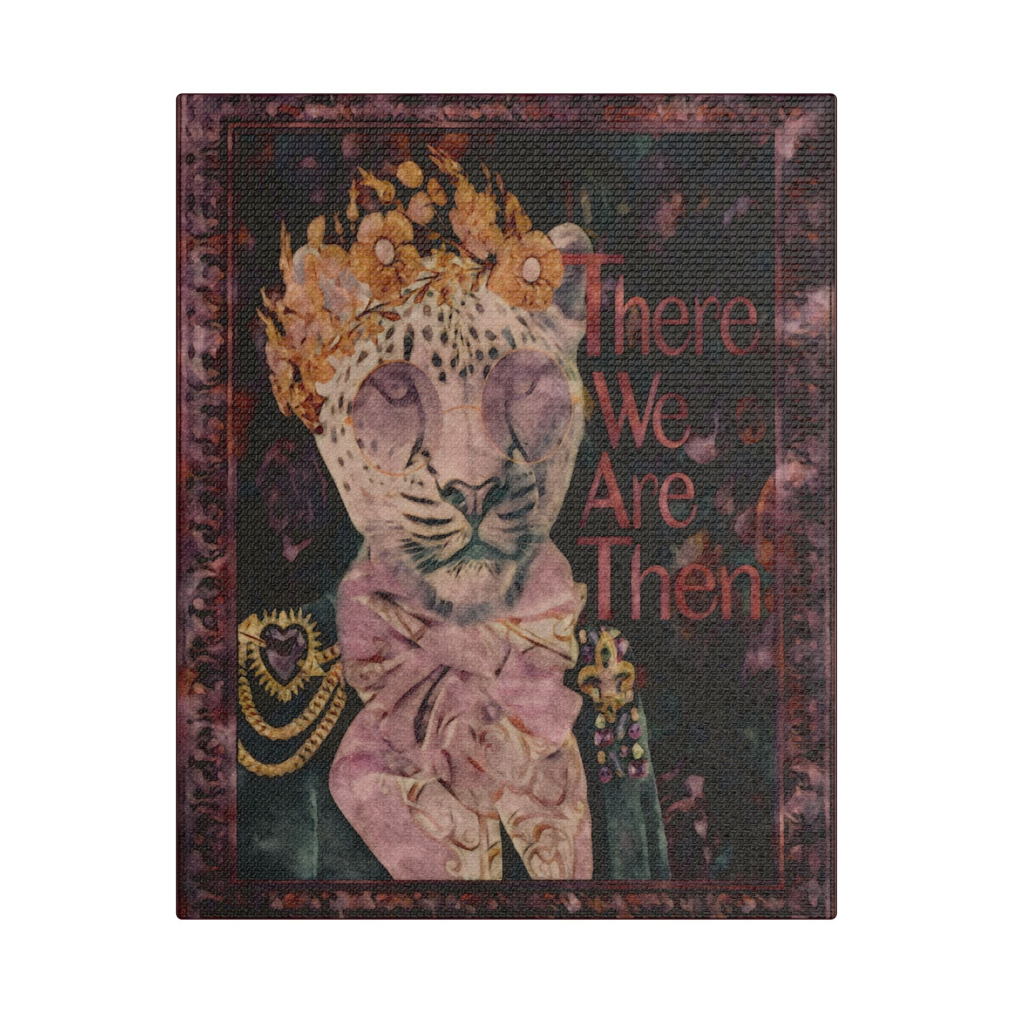 There We Are Then | 8X10 Satin Stretched Wall Art